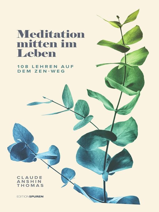 Title details for Meditation mitten im Leben by Claude AnShin Thomas - Available